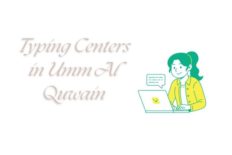 Typing Centers in Umm Al Quwain